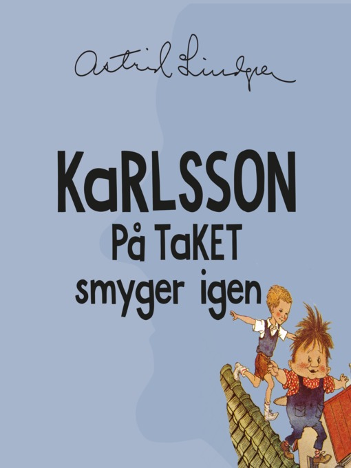 Title details for Karlsson på taket smyger igen by Astrid Lindgren - Available